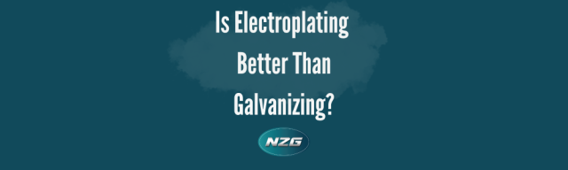 Is Electroplating better than galvanizing?